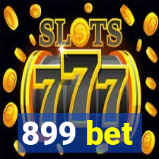 899 bet